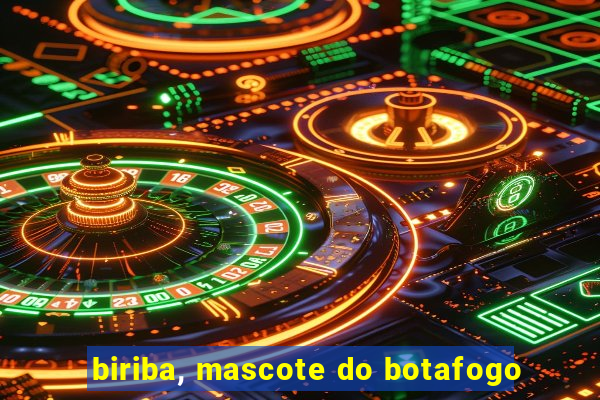 biriba, mascote do botafogo